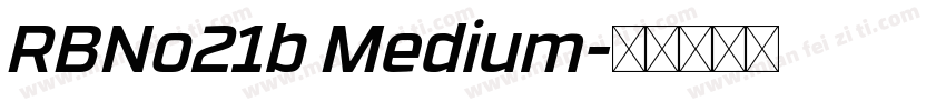 RBNo21b Medium字体转换